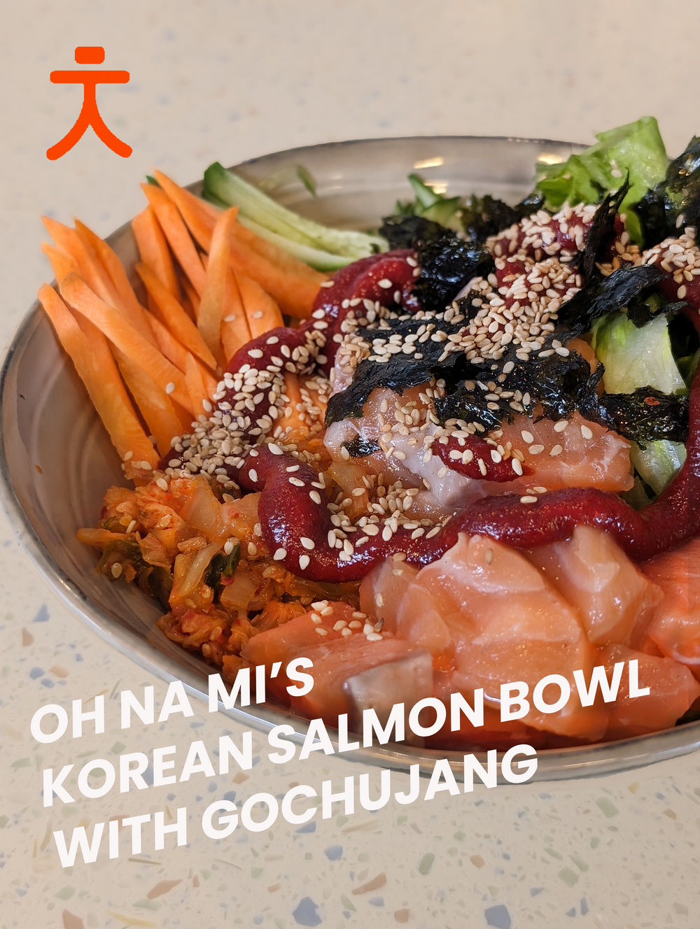 Oh Na Mi's Korean Salmon Poké Bowl with Gochujang 🌶️